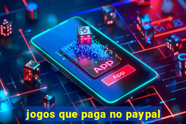 jogos que paga no paypal